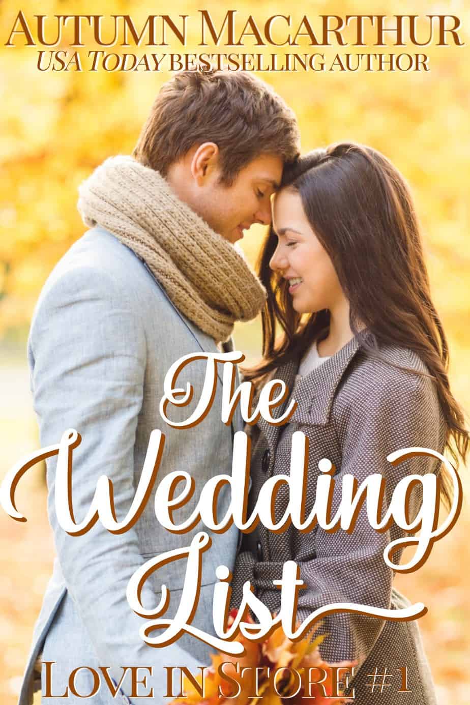 Inspirational romance cover for The Wedding List by Autumn Macarthur, smiling couple standing with heads touching in front of autumn leaves