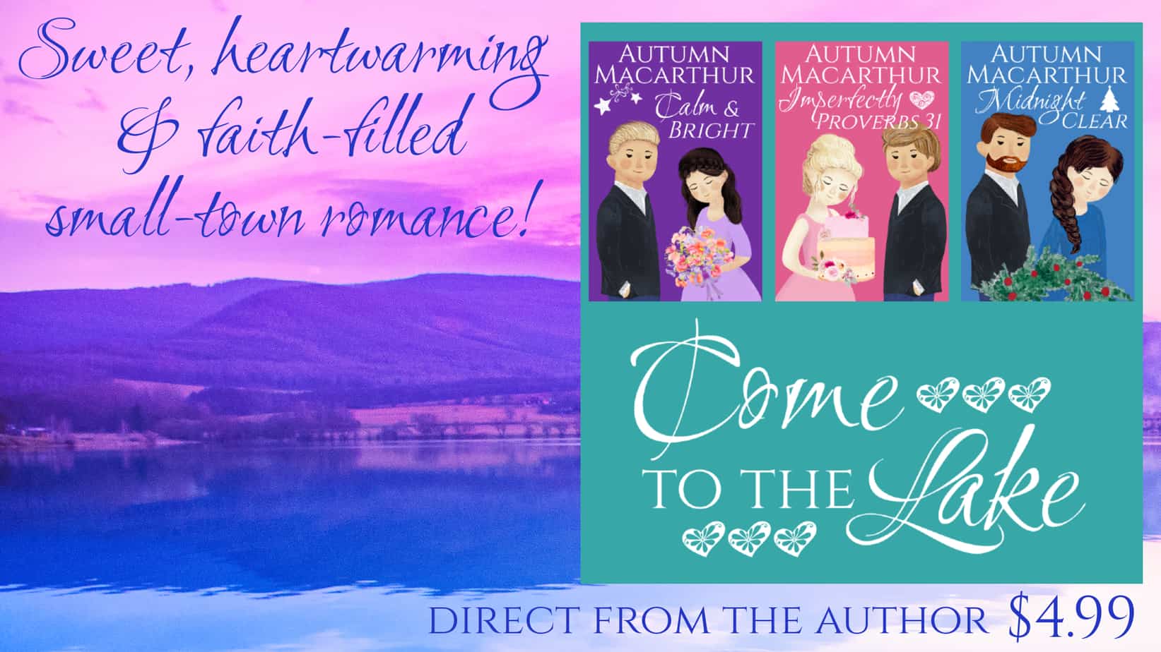 Cover image for Come to the Lake three book set of clean Christian small town romances by Autumn Macarthur