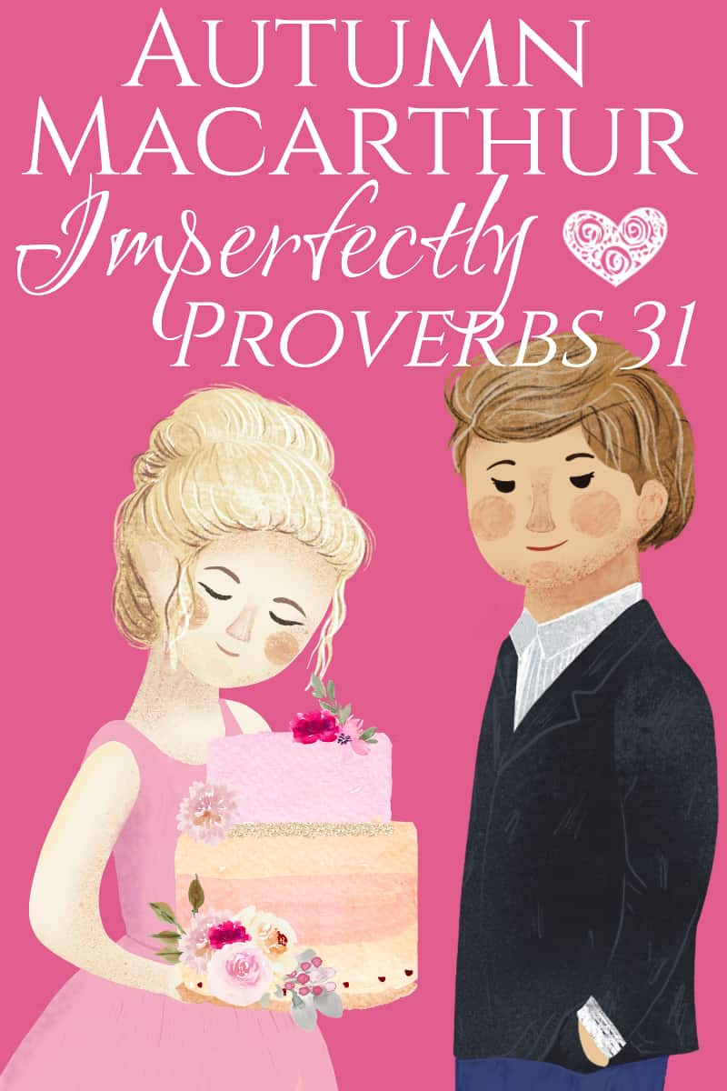 cover image for Imperfectly Proverbs 31, new Christian romance by Autumn Macarthur