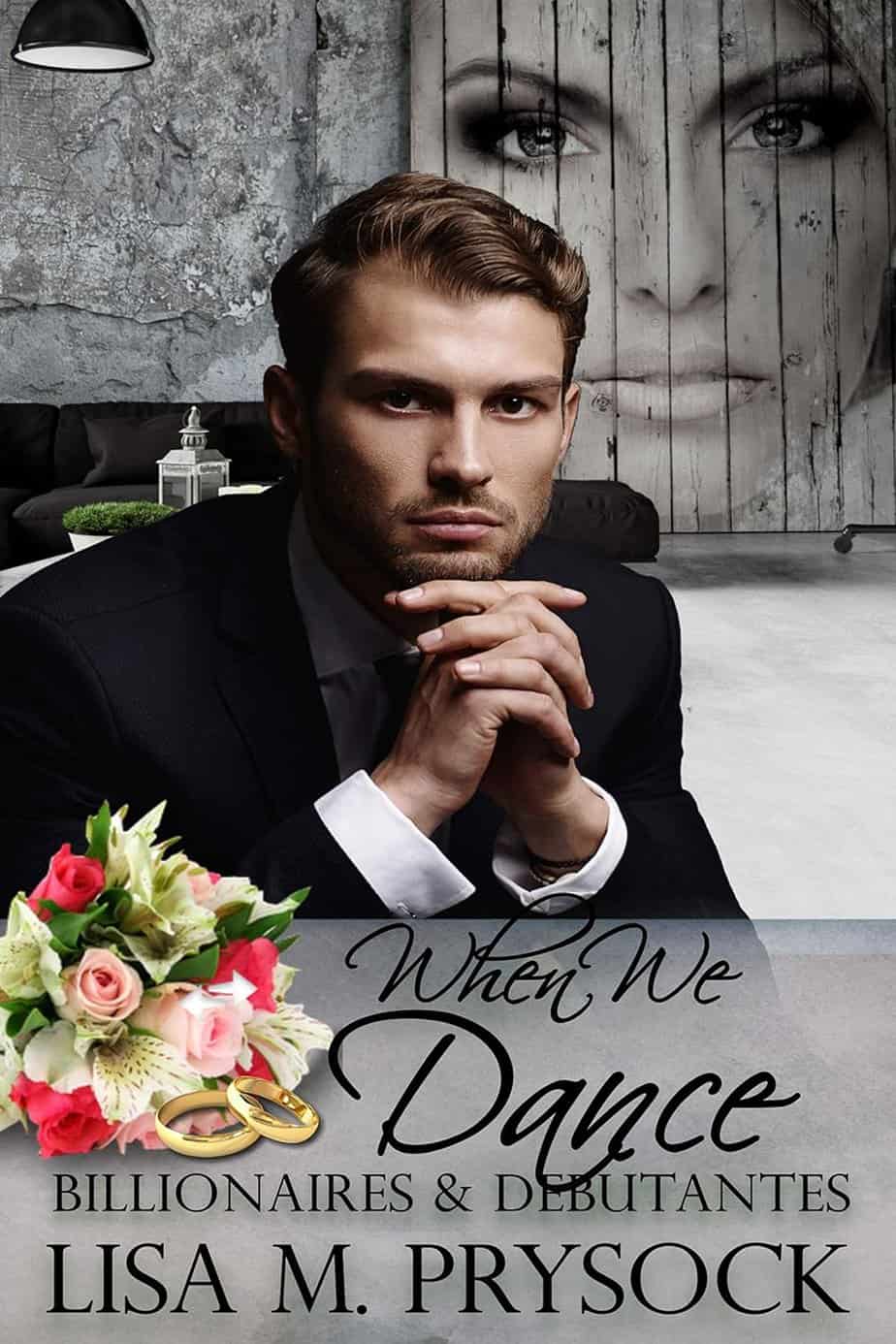 Cover image for When We Dance by Lisa Prysock, a billionaire & debutante faith-inspired, Christian Contemporary, sweet romance novella.