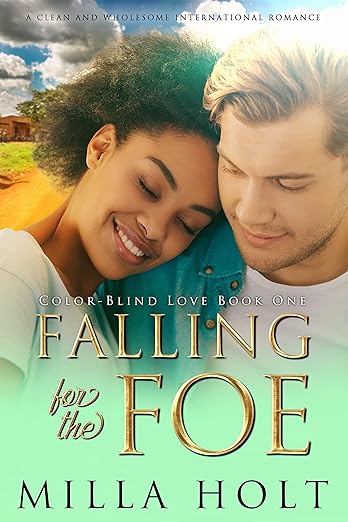 Black woman, white man with heads together, cover image for Falling for the Foe, international, interracial, enemies-to-love romance by Milla Holt