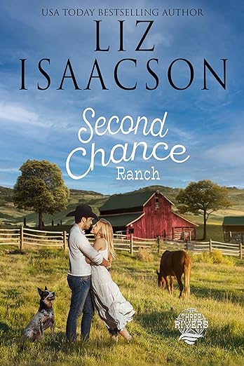 Cowboy and woman embracing in front of a barn, cover image for Second Chance Ranch, clean Christian contemporary cowboy romance by Liz Isaacson