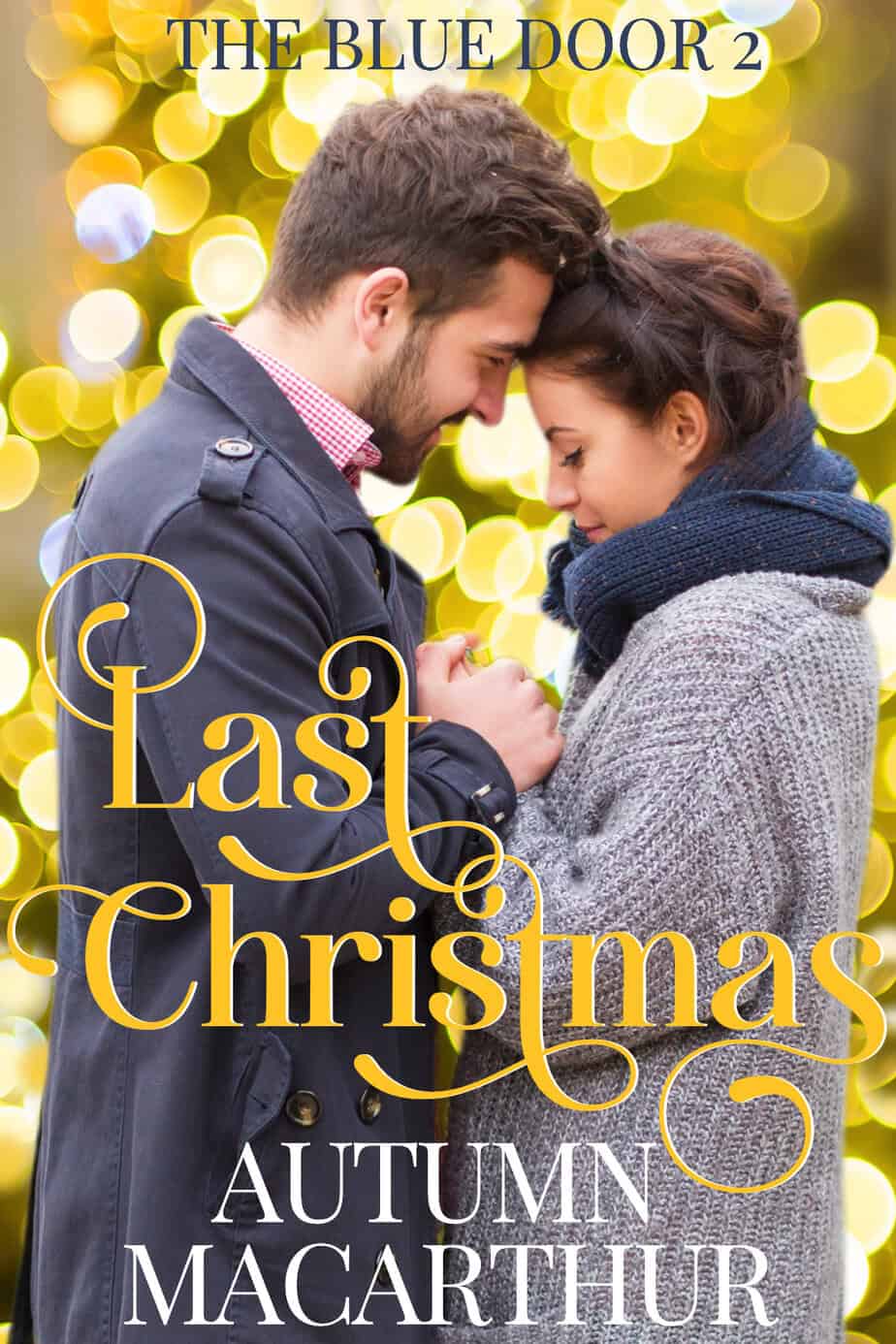Cover image for London sweet inspirational romance Last Christmas by Autumn Macarthur, a man and woman standing with heads together in front of Christmas lights
